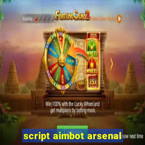 script aimbot arsenal